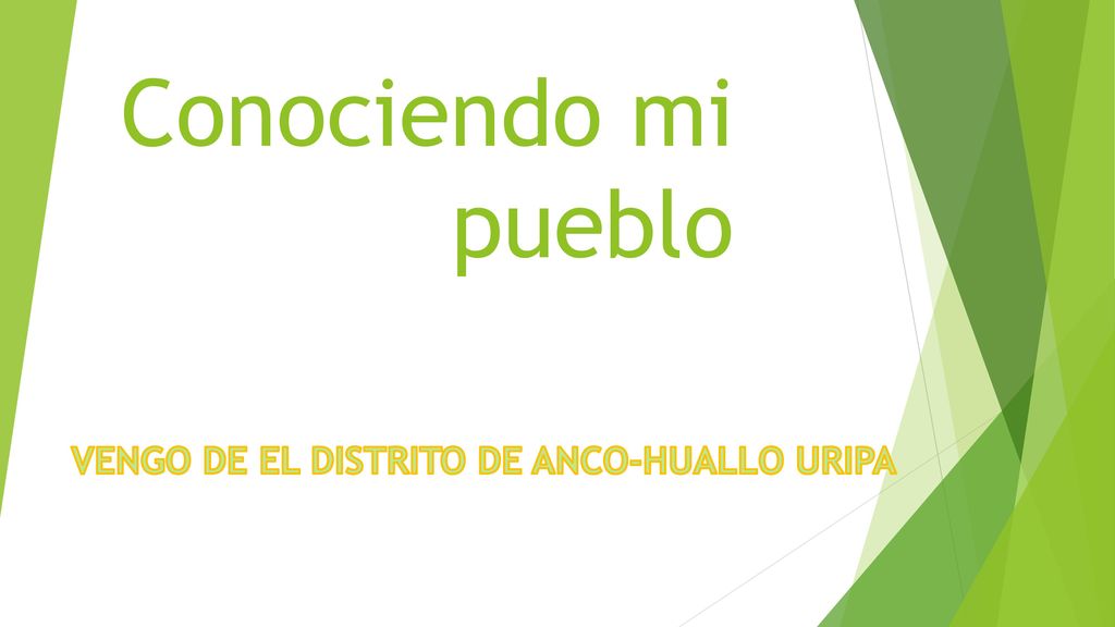 Conociendo mi pueblo VENGO DE EL DISTRITO DE ANCO-HUALLO URIPA