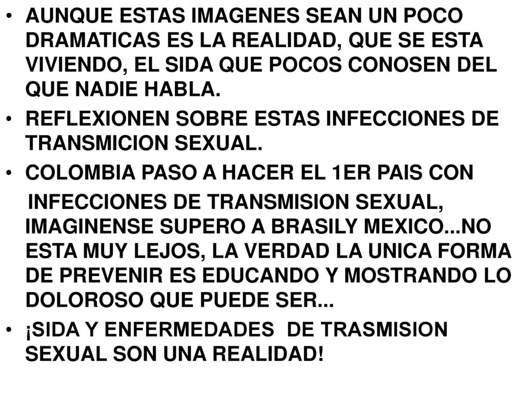 AUNQUE ESTAS IMAGENES SEAN UN POCO DRAMATICAS ES LA REALIDAD, QUE SE ESTA VIVIENDO, EL SIDA QUE POCOS CONOSEN DEL QUE NADIE HABLA.