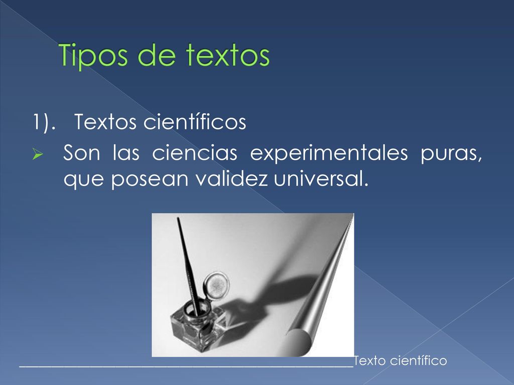 Tipos de textos 1). Textos científicos