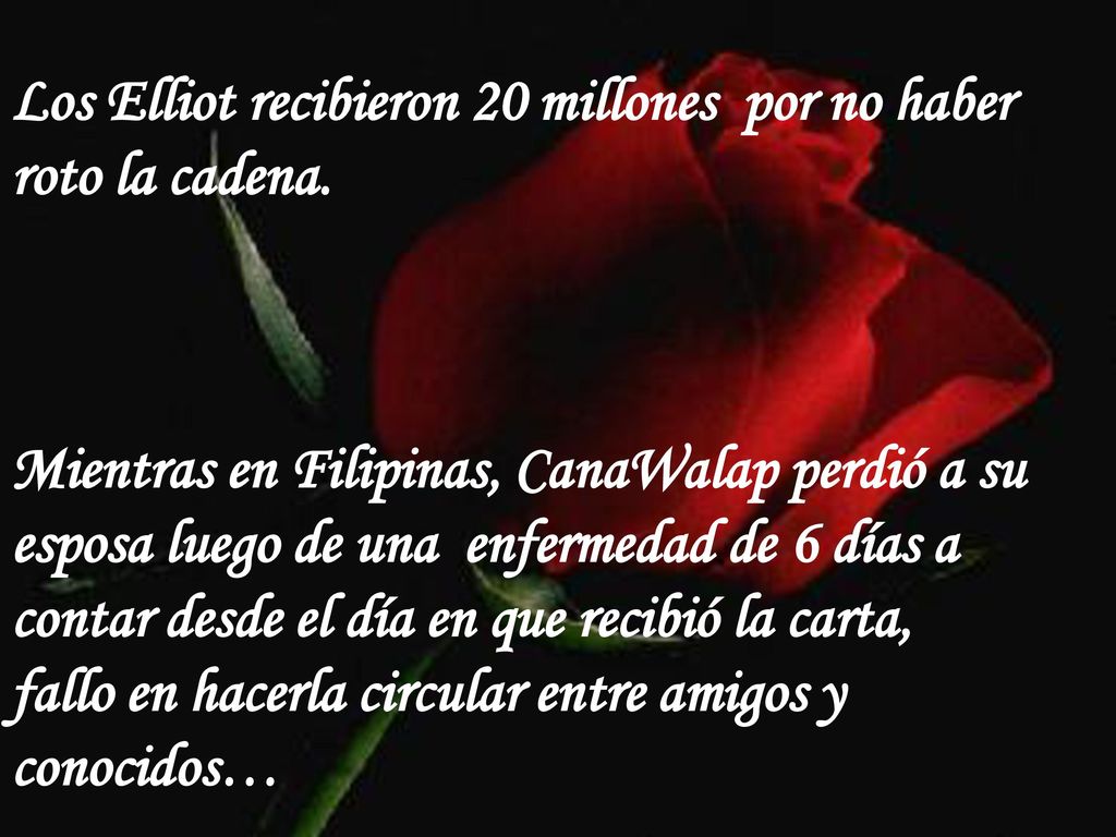 Los Elliot recibieron 20 millones por no haber roto la cadena.