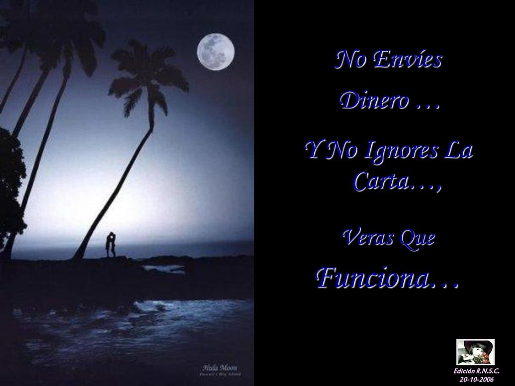 Funciona… No Envíes Dinero … Y No Ignores La Carta…, Veras Que