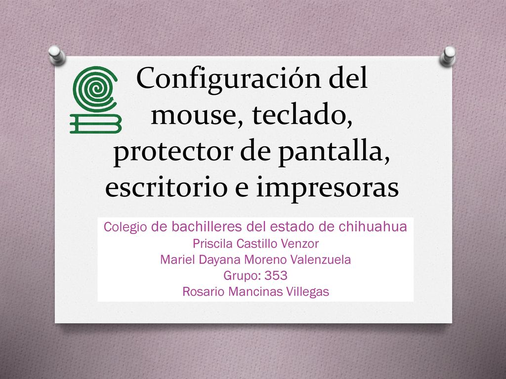 Configuración del mouse, teclado, protector de pantalla, escritorio e impresoras