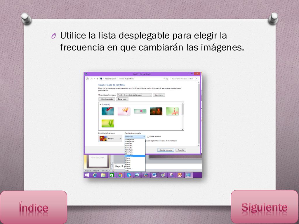 Utilice la lista desplegable para elegir la frecuencia en que cambiarán las imágenes.