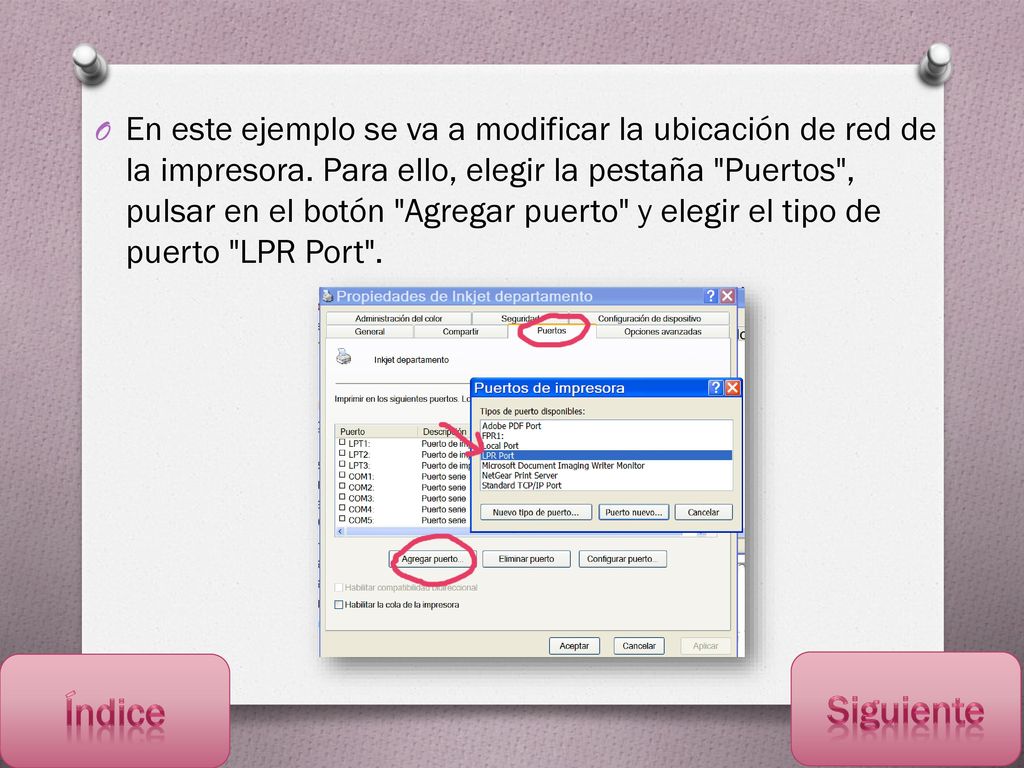 En este ejemplo se va a modificar la ubicación de red de la impresora