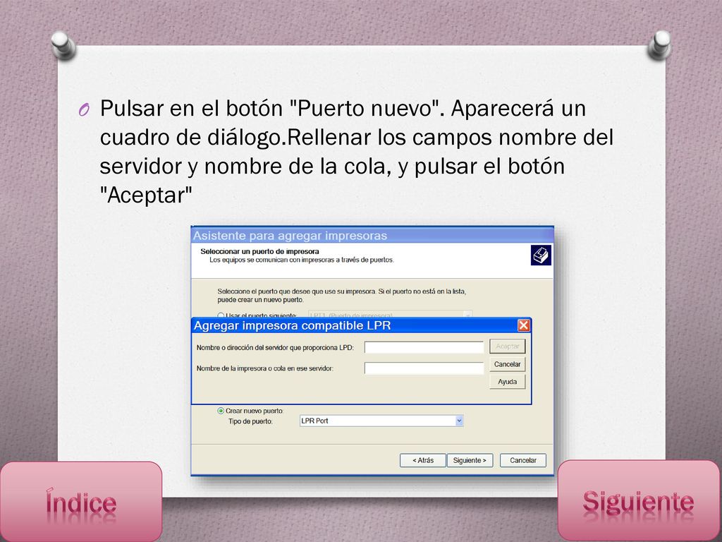 Pulsar en el botón Puerto nuevo . Aparecerá un cuadro de diálogo