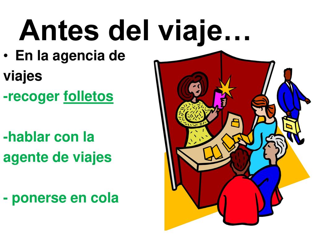 Antes del viaje… En la agencia de viajes -recoger folletos