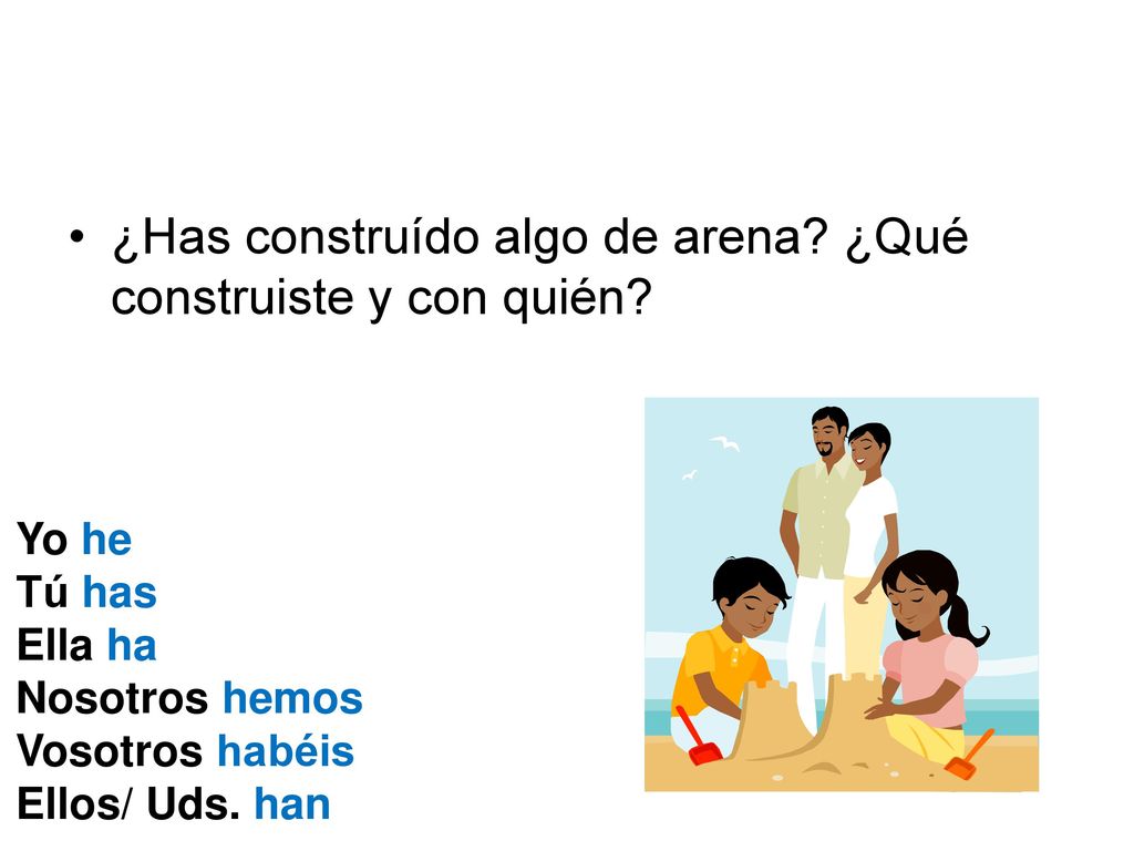 ¿Has construído algo de arena ¿Qué construiste y con quién