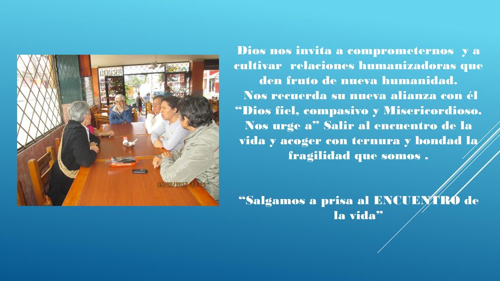 Dios nos invita a comprometernos y a cultivar relaciones humanizadoras que den fruto de nueva humanidad.