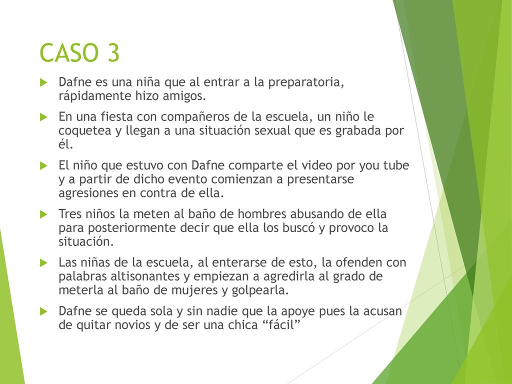 CASO 3 Dafne es una niña que al entrar a la preparatoria, rápidamente hizo amigos.