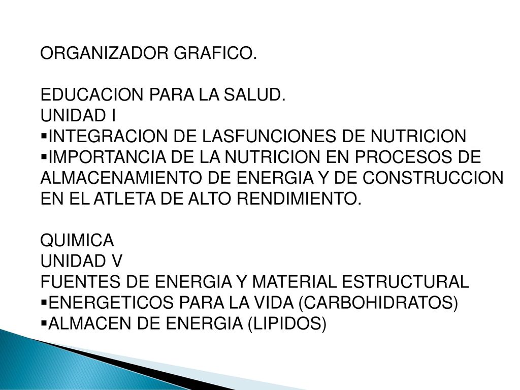 ORGANIZADOR GRAFICO. EDUCACION PARA LA SALUD. UNIDAD I. INTEGRACION DE LASFUNCIONES DE NUTRICION.