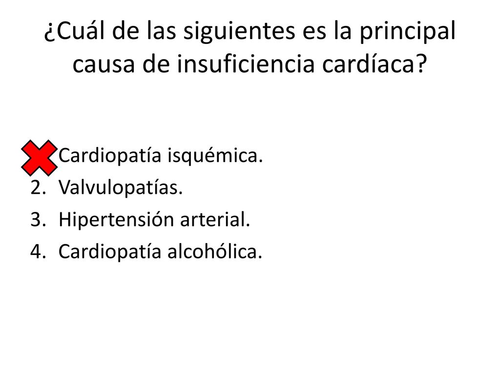 ¿Cuál de las siguientes es la principal causa de insuficiencia cardíaca