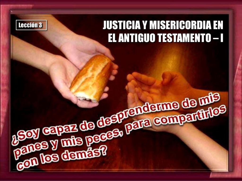 JUSTICIA Y MISERICORDIA EN EL ANTIGUO TESTAMENTO – I
