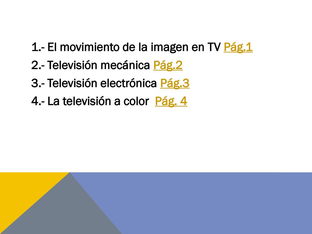 1. - El movimiento de la imagen en TV Pág. 1 2