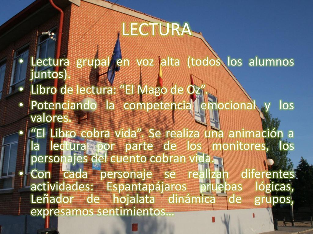 LECTURA Lectura grupal en voz alta (todos los alumnos juntos).