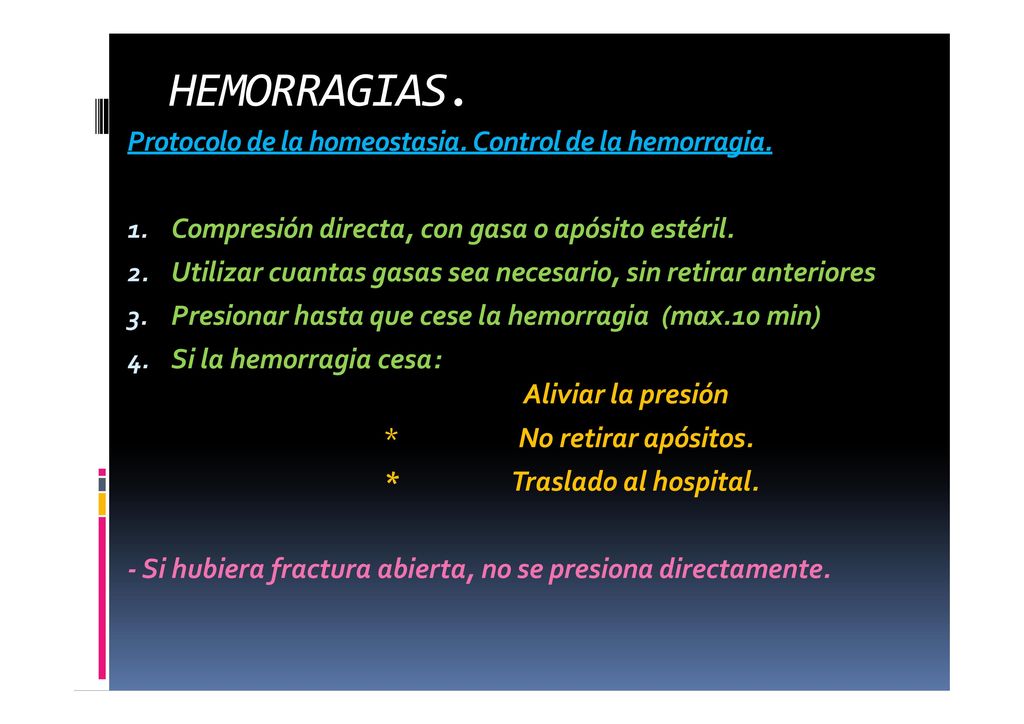 HEMORRAGIAS. Protocolo de la homeostasia. Control de la hemorragia.