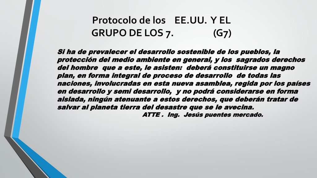 Protocolo de los EE.UU. Y EL GRUPO DE LOS 7. (G7)