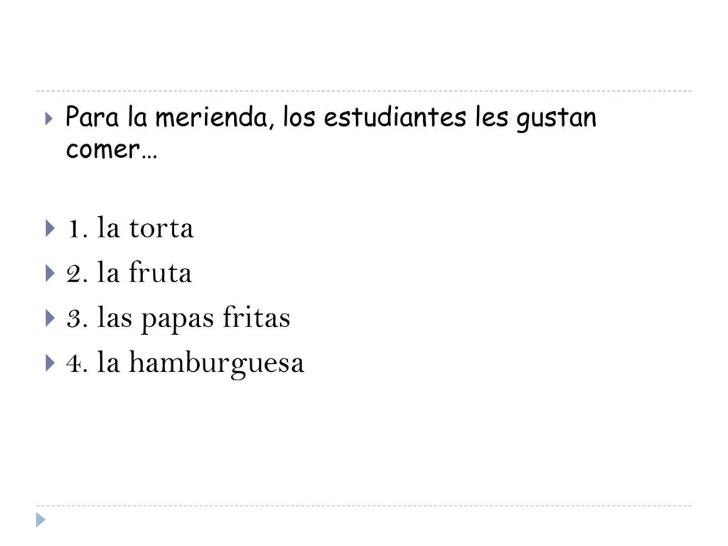 1. la torta 2. la fruta 3. las papas fritas 4. la hamburguesa