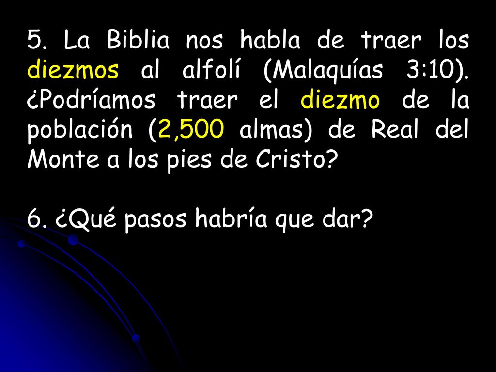 5. La Biblia nos habla de traer los diezmos al alfolí (Malaquías 3:10)