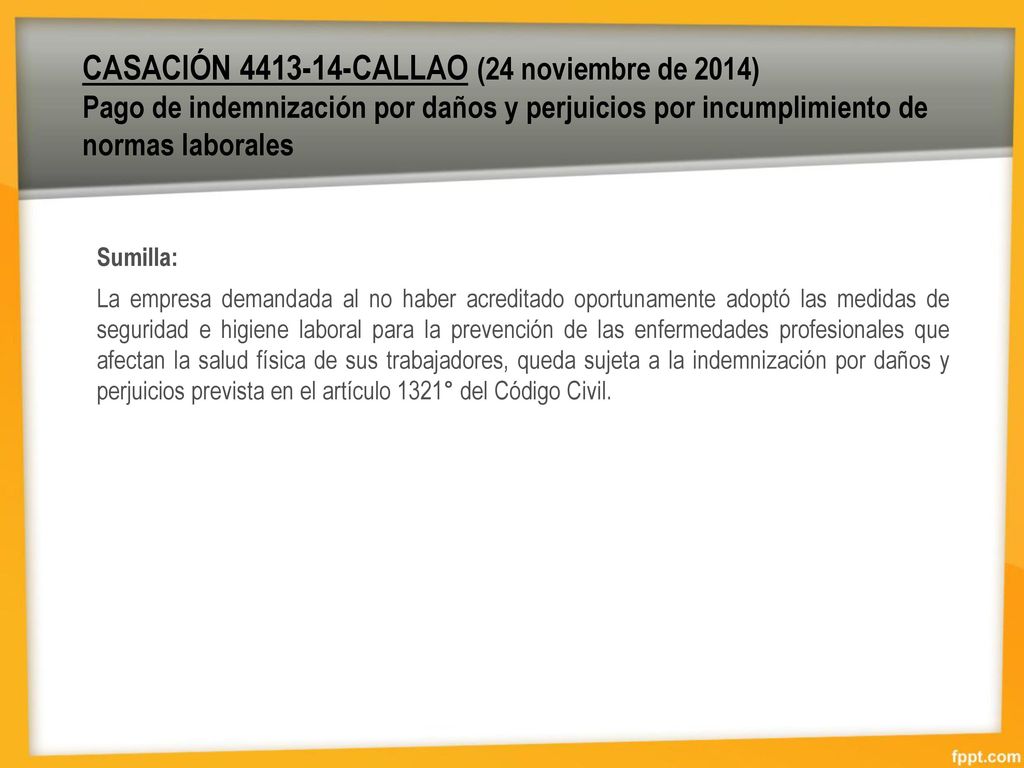 CASACIÓN CALLAO (24 noviembre de 2014) Pago de indemnización por daños y perjuicios por incumplimiento de normas laborales