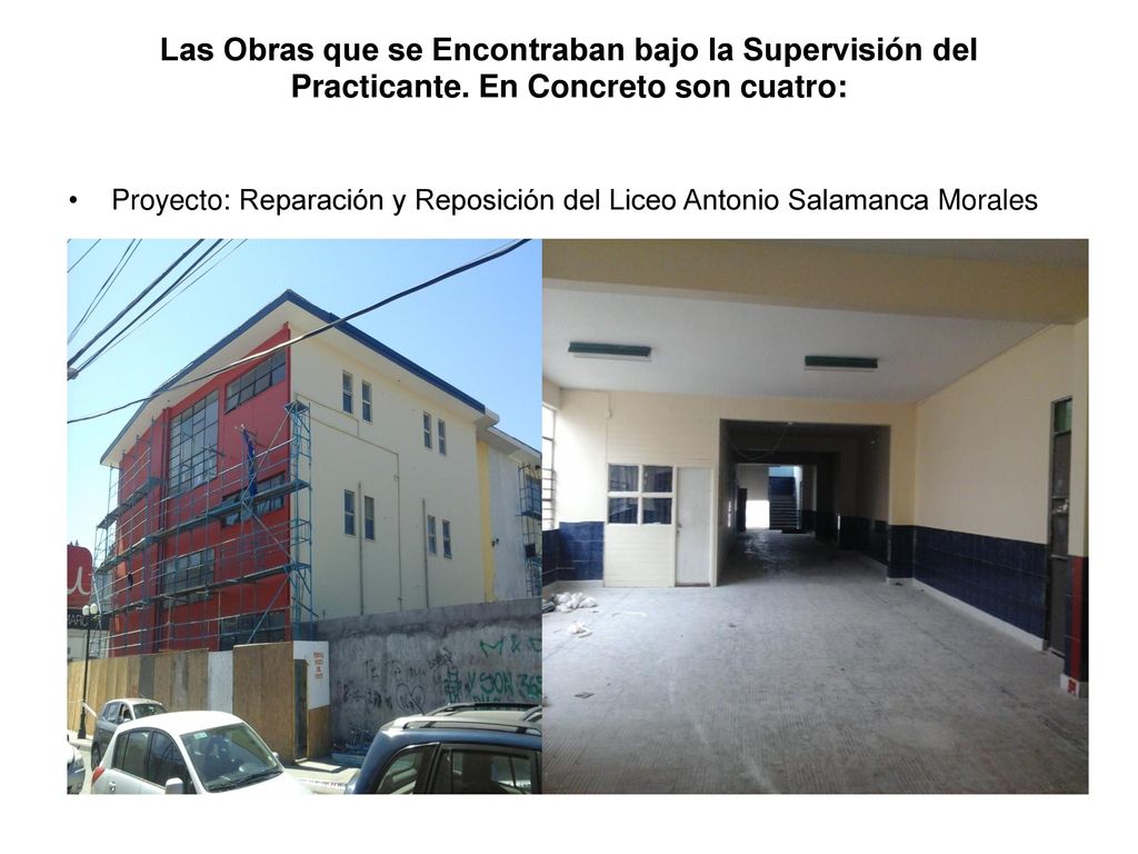 Las Obras que se Encontraban bajo la Supervisión del Practicante