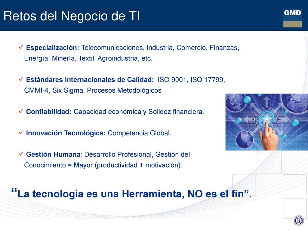 La tecnología es una Herramienta, NO es el fin .