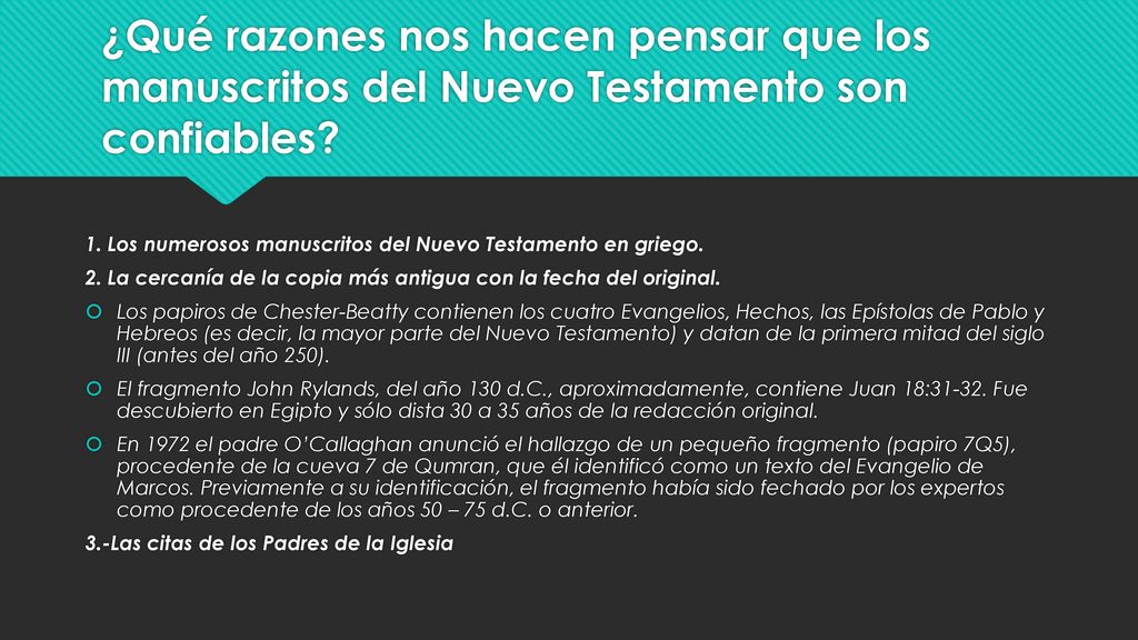 ¿Qué razones nos hacen pensar que los manuscritos del Nuevo Testamento son confiables
