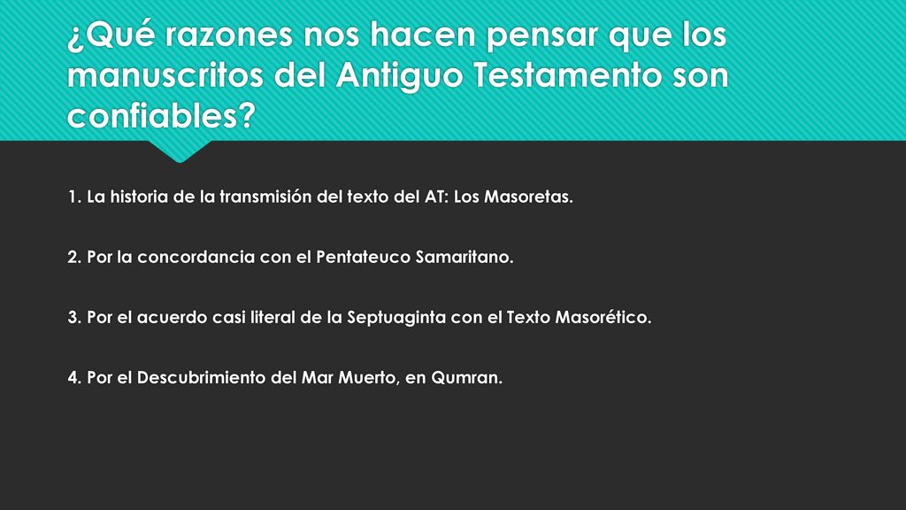 ¿Qué razones nos hacen pensar que los manuscritos del Antiguo Testamento son confiables