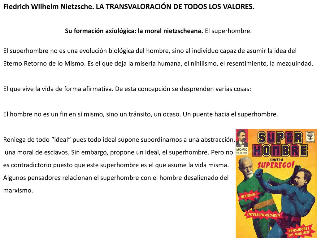 Su formación axiológica: la moral nietzscheana. El superhombre.