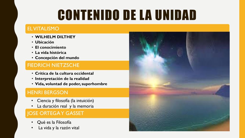 CONTENIDO DE LA UNIDAD EL VITALISMO FIEDRICH NIETZSCHE HENRI BERGSON