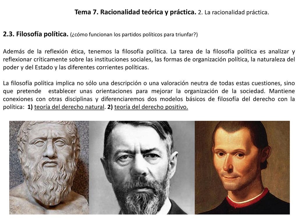 Tema 7. Racionalidad teórica y práctica. 2. La racionalidad práctica.