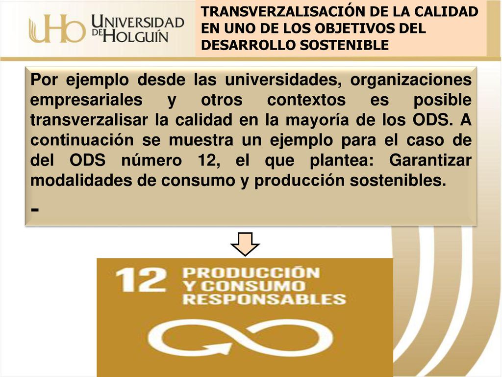 TRANSVERZALISACIÓN DE LA CALIDAD EN UNO DE LOS OBJETIVOS DEL DESARROLLO SOSTENIBLE