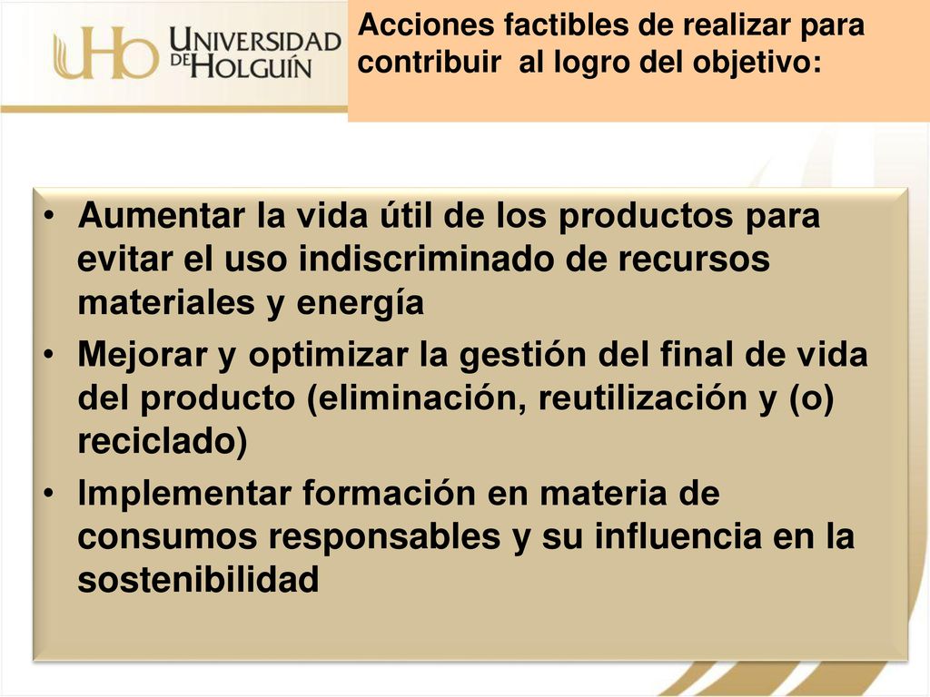 Acciones factibles de realizar para contribuir al logro del objetivo: