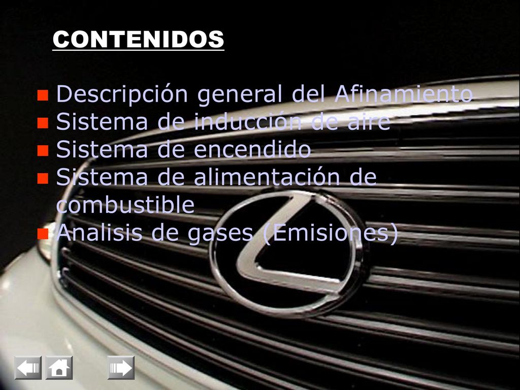 CONTENIDOS Descripción general del Afinamiento. Sistema de inducción de aire. Sistema de encendido.
