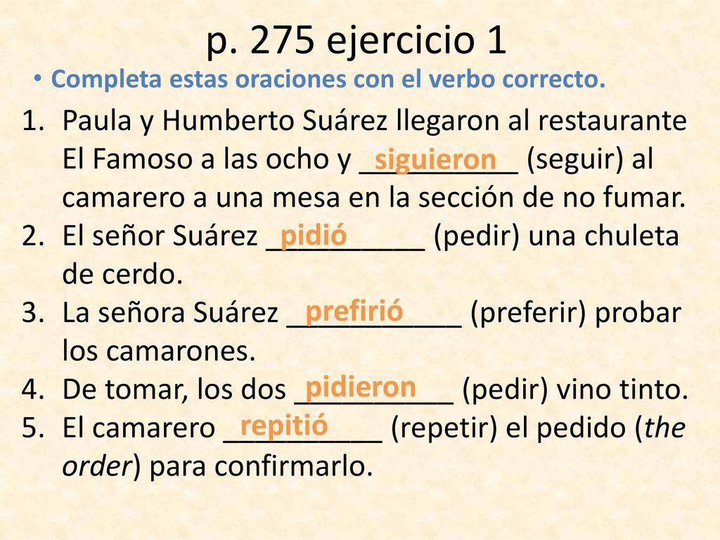 p. 275 ejercicio 1 Completa estas oraciones con el verbo correcto.