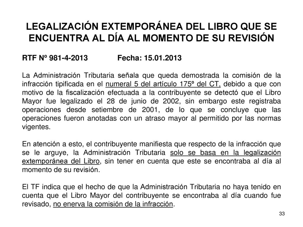 LEGALIZACIÓN EXTEMPORÁNEA DEL LIBRO QUE SE ENCUENTRA AL DÍA AL MOMENTO DE SU REVISIÓN