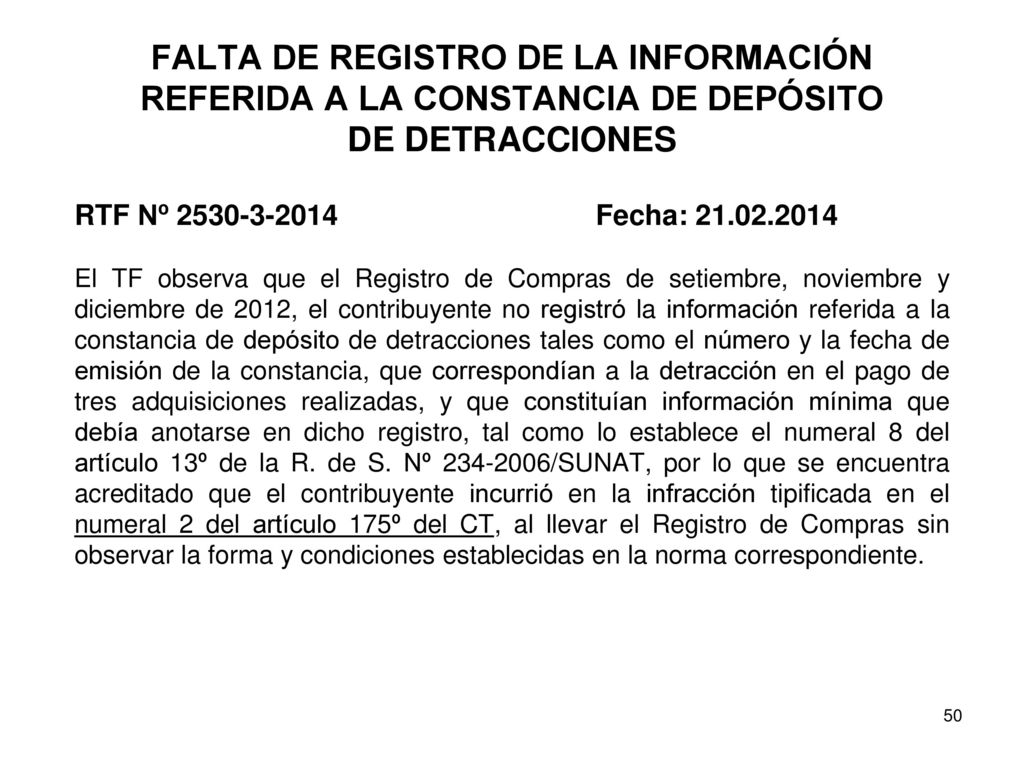 FALTA DE REGISTRO DE LA INFORMACIÓN REFERIDA A LA CONSTANCIA DE DEPÓSITO DE DETRACCIONES