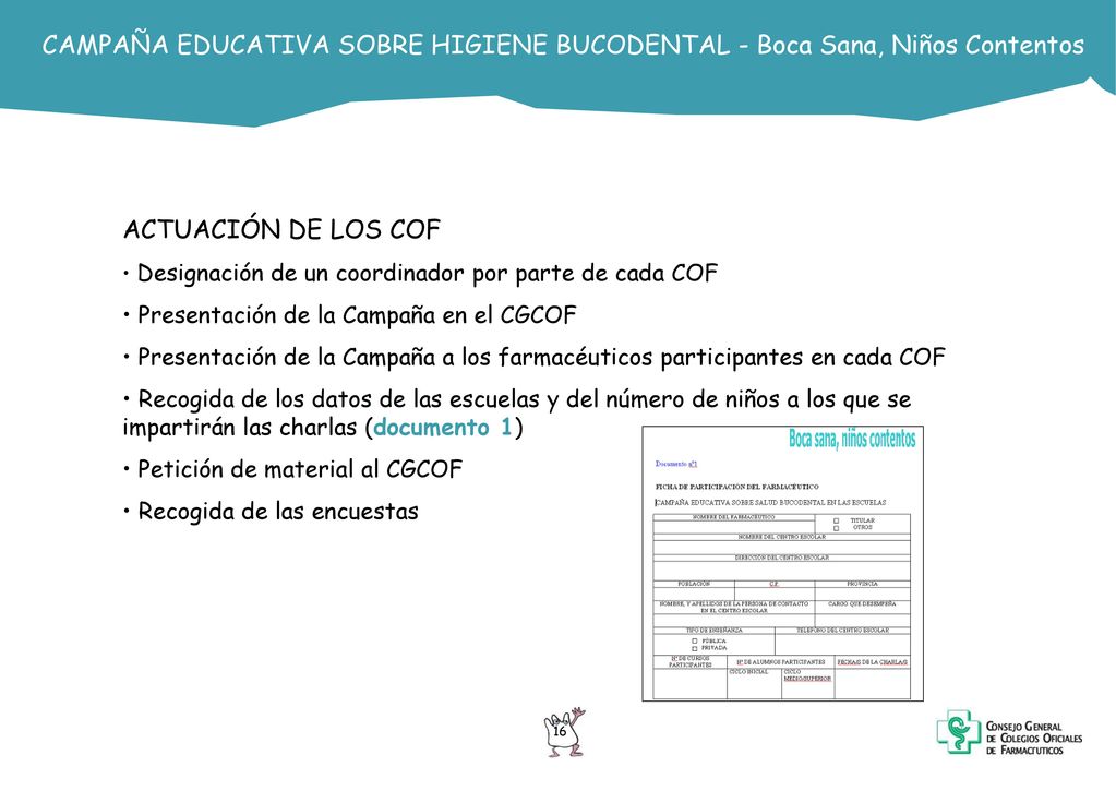 CAMPAÑA EDUCATIVA SOBRE HIGIENE BUCODENTAL - Boca Sana, Niños Contentos