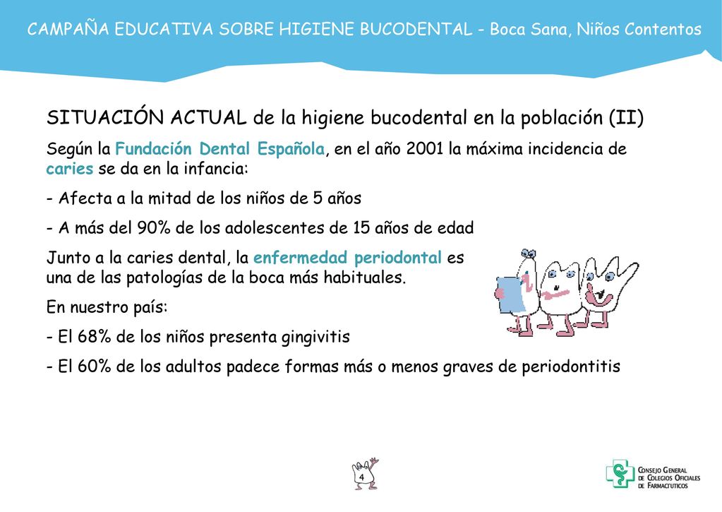 SITUACIÓN ACTUAL de la higiene bucodental en la población (II)