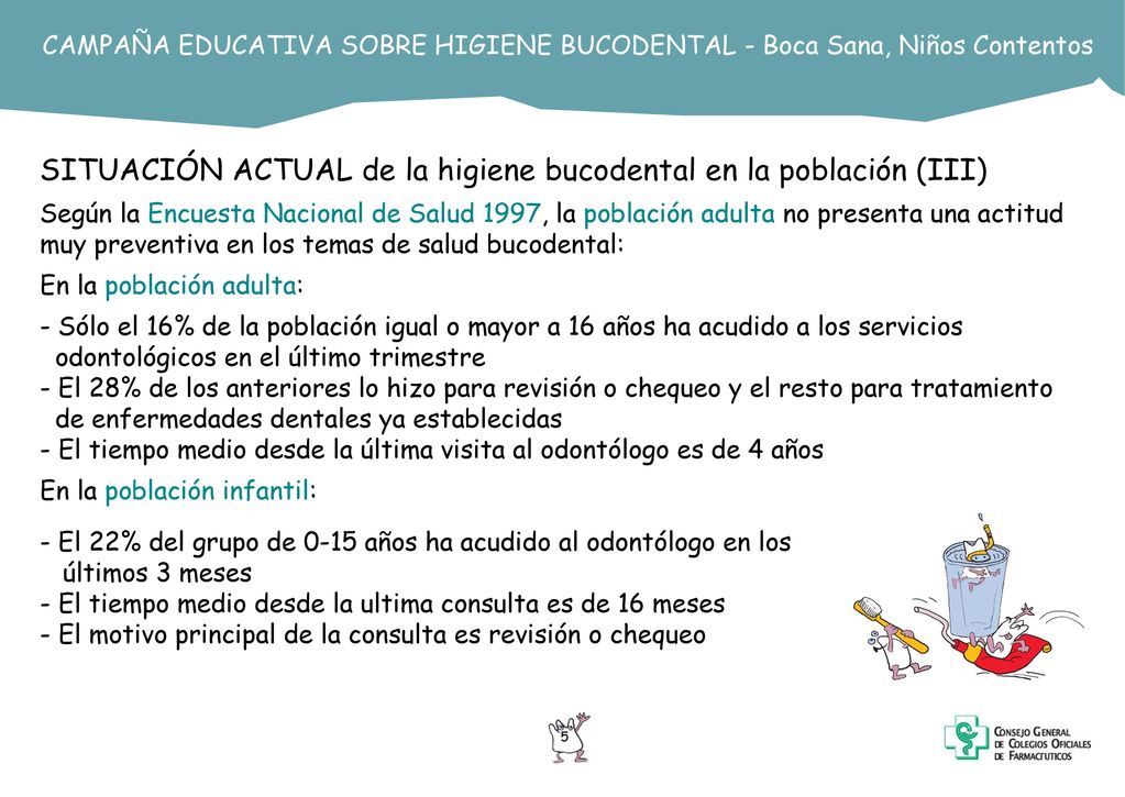 SITUACIÓN ACTUAL de la higiene bucodental en la población (III)