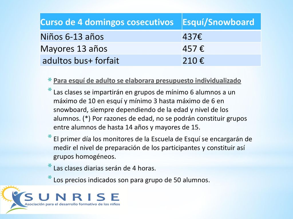 Curso de 4 domingos cosecutivos Esquí/Snowboard Niños 6-13 años 437€