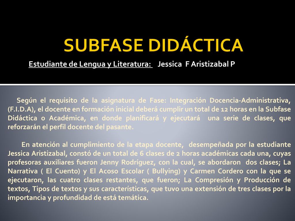 SUBFASE DIDÁCTICA Estudiante de Lengua y Literatura: Jessica F Aristizabal P.