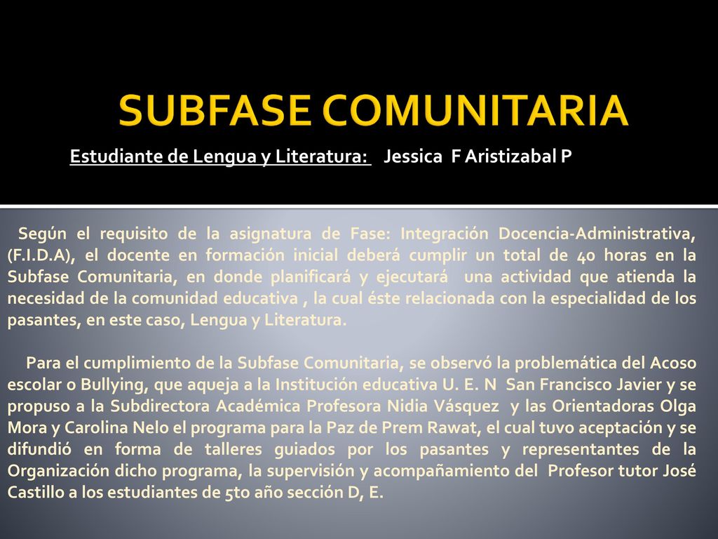 SUBFASE COMUNITARIA Estudiante de Lengua y Literatura: Jessica F Aristizabal P.