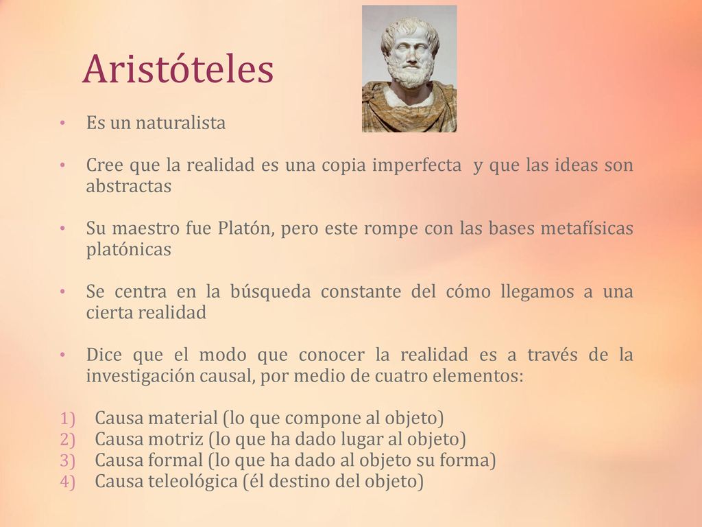 Aristóteles Es un naturalista