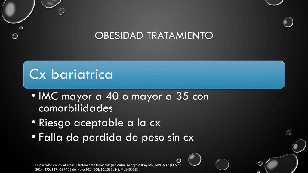 Cx bariatrica IMC mayor a 40 o mayor a 35 con comorbilidades
