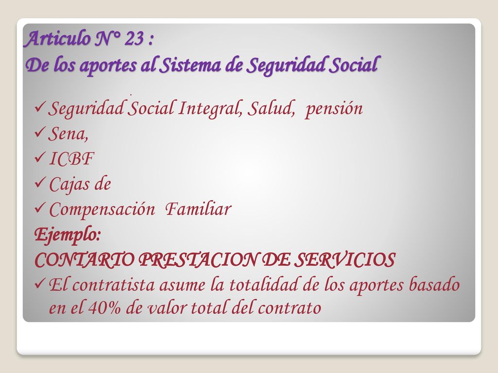 Articulo N° 23 : De los aportes al Sistema de Seguridad Social