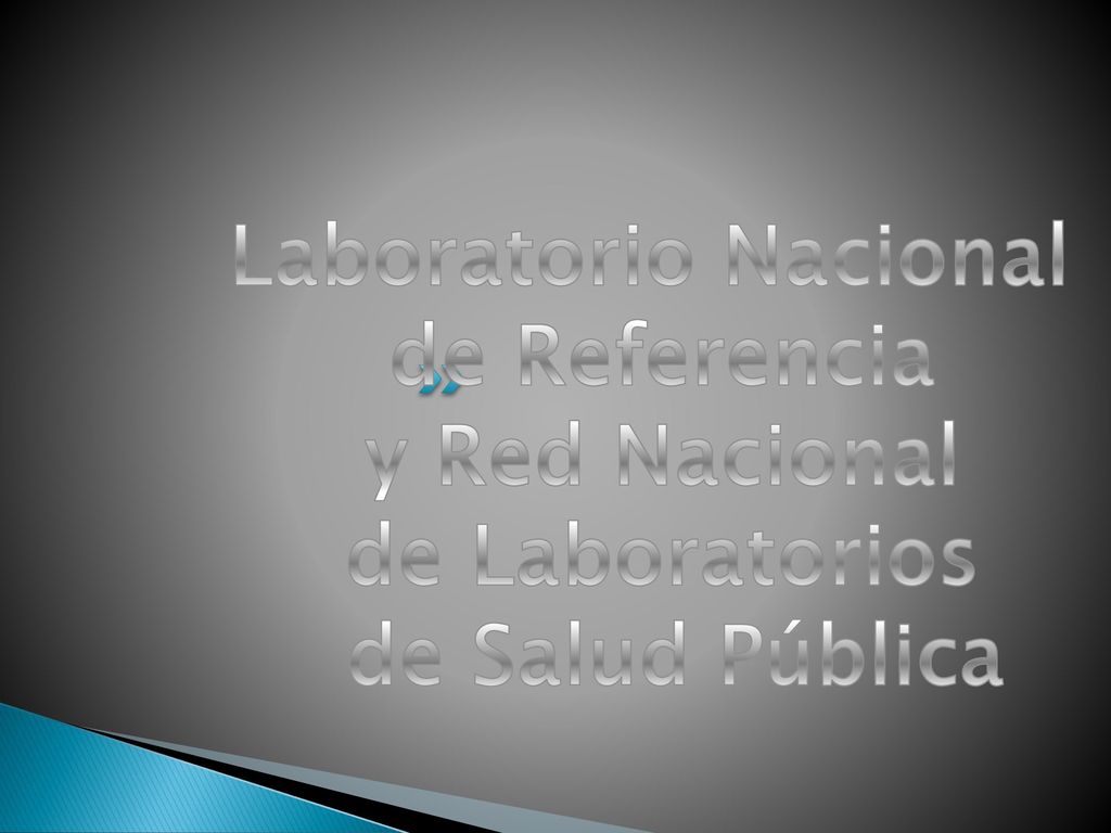 Laboratorio Nacional de Referencia y Red Nacional de Laboratorios de Salud Pública