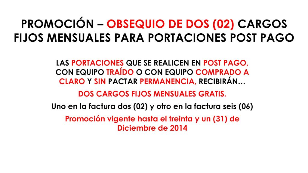 PROMOCIÓN – OBSEQUIO DE DOS (02) CARGOS FIJOS MENSUALES PARA PORTACIONES POST PAGO