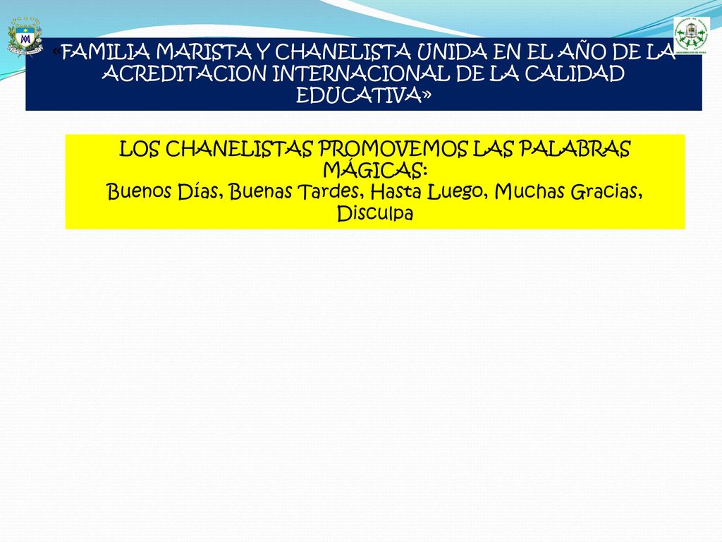 LOS CHANELISTAS PROMOVEMOS LAS PALABRAS MÁGICAS: