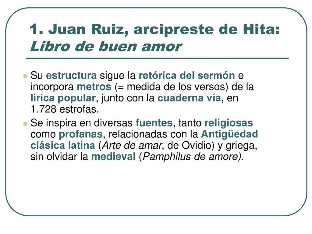 1. Juan Ruiz, arcipreste de Hita: Libro de buen amor
