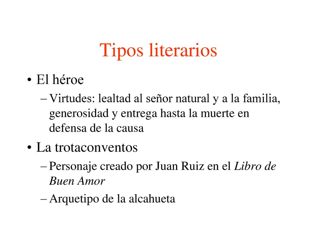 Tipos literarios El héroe La trotaconventos